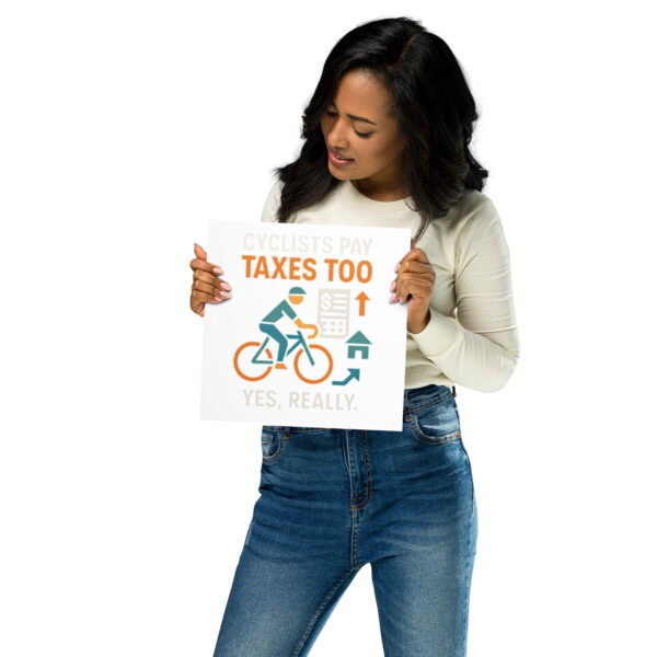 cyclists pay taxes too