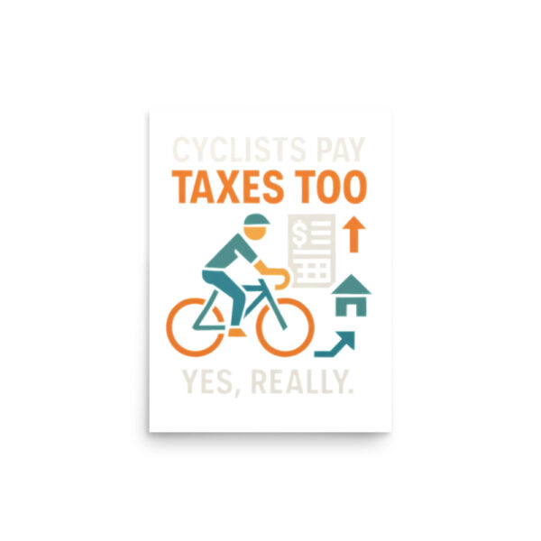 cyclists pay taxes too