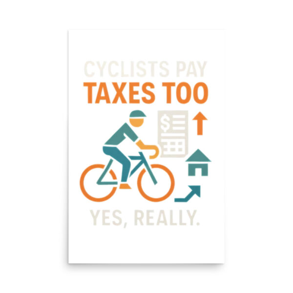 cyclists pay taxes too