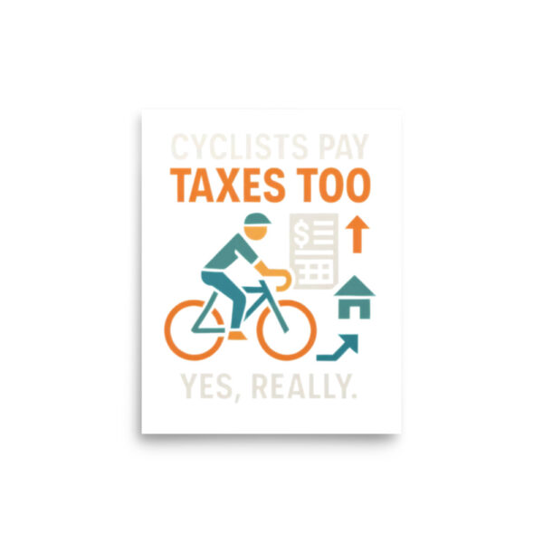 cyclists pay taxes too
