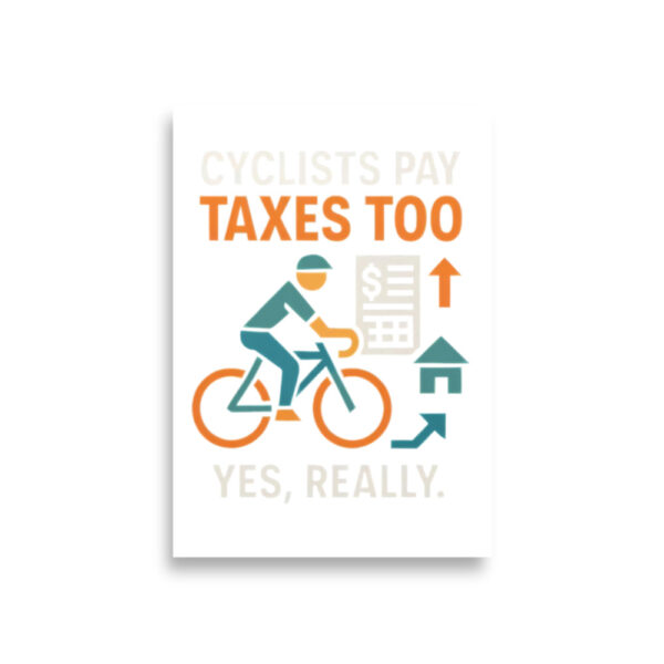cyclists pay taxes too