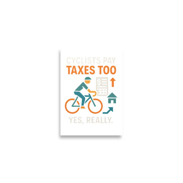 cyclists pay taxes too