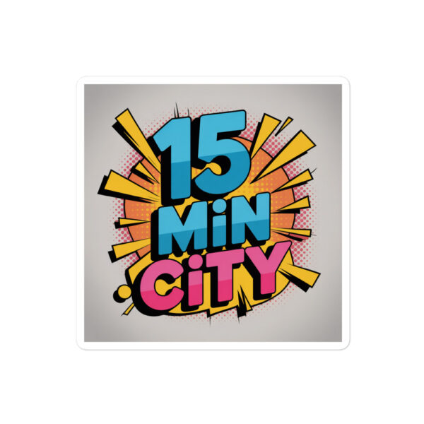 15-Minute City Kiss-Cut Sticker - Image 2