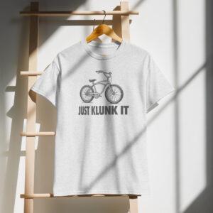 just klunk it t-shirt